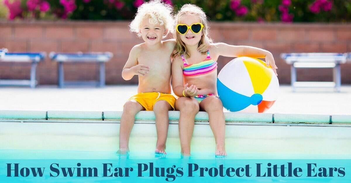 How Swim Ear Plugs Protect Little Ears