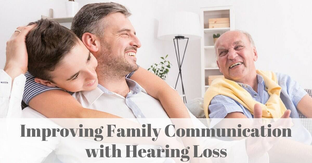 Improving Family Communication with Hearing Loss