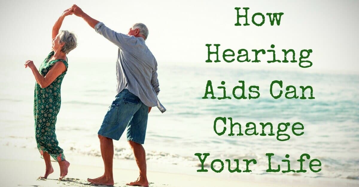 How Hearing Aids Can Change Your Life