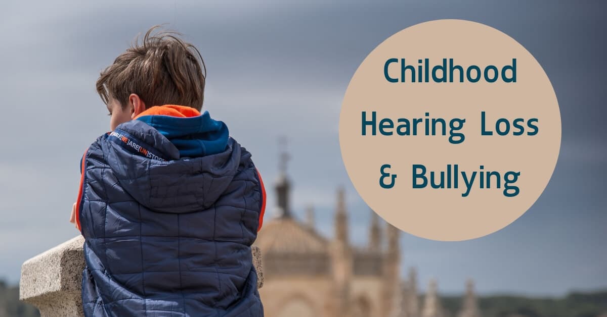 Childhood Hearing Loss & Bullying
