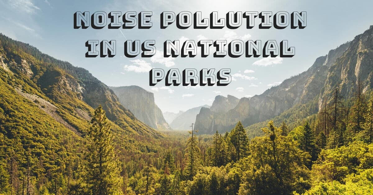 Noise Pollution in US National Parks 