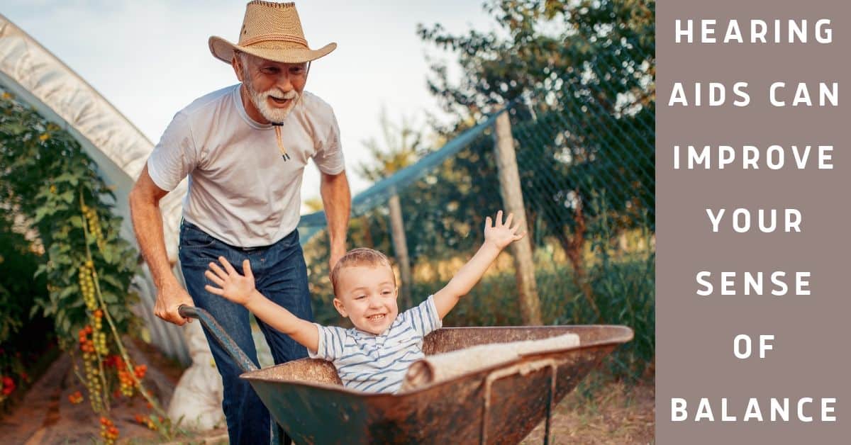 Hearing Aids Can Improve Your Sense of Balance