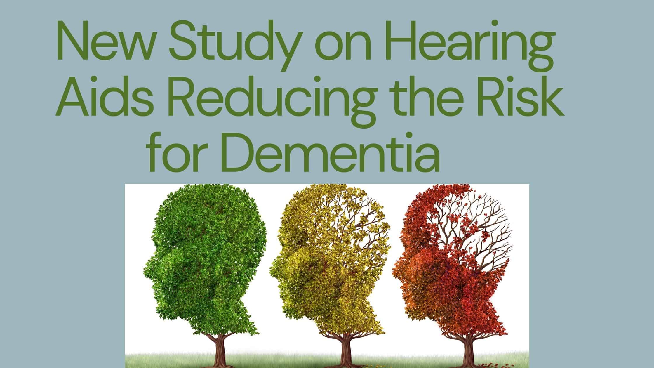 New Study on Hearing Aids Reducing the Risk for Dementia